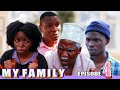MY FAMILY EP 04 MY FAMILY EP 04