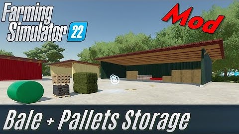 FS22: Bale and Pallet Storage - my own Mod