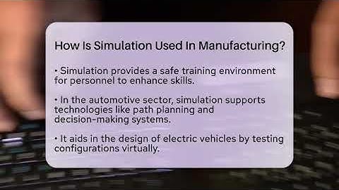How Is Simulation Used In Manufacturing? - Talking Tech Trends