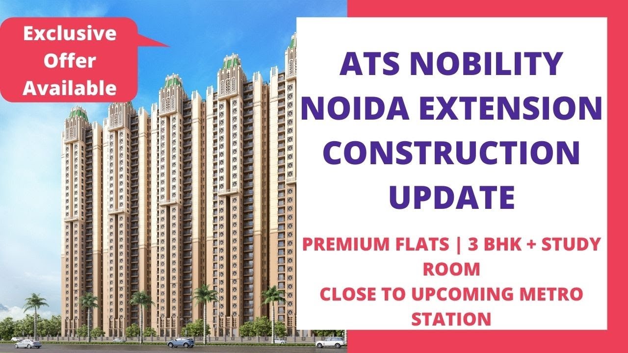 ATS Nobility Construction Updates ☎️7861008808 Flats For Sale in Noida Extension Actual