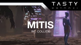 Mitis - We Collide