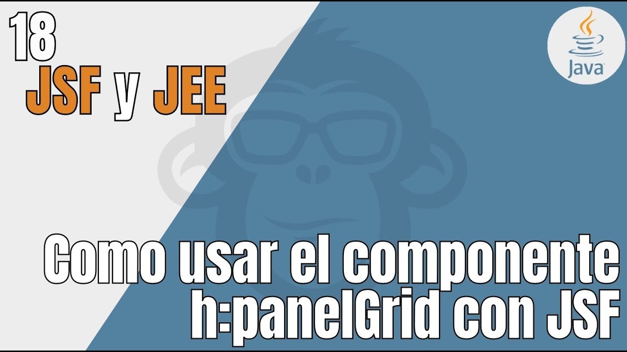 18. Jsf - Como Usar El Componente H:Panelgrid En Jsf - Tutorial Jee