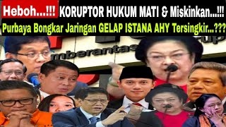 Heboh!! Purbaya Bongkar Jaringan Gelap Istana, AHY Tersingkir!!  Koruptor Hukum Mati Miskinkan??