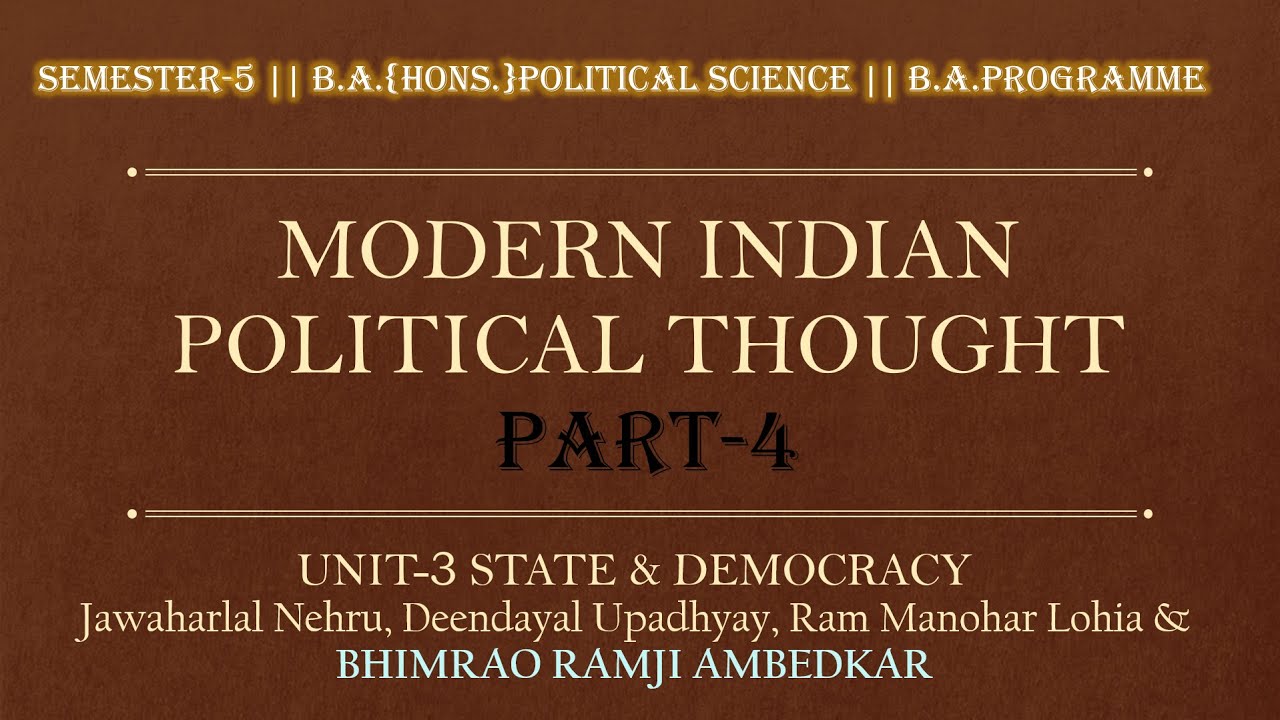 PART-4 ||BHIMRAO AMBEDKAR || UNIT-3 STATE & DEMOCRACY | SEMESTER-5 | MODERN INDIAN POLITICAL THOUGHT