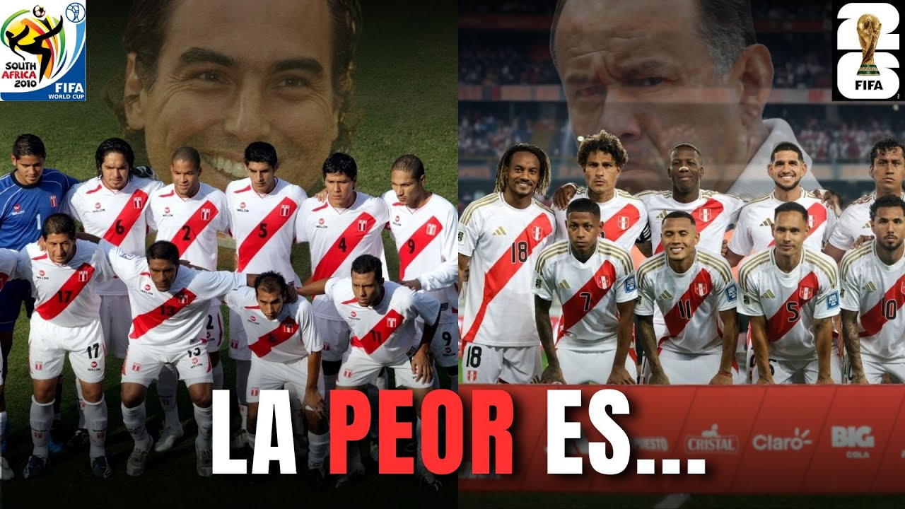 ¿Qué SELECCIÓN PERUANA es PEOR? (2010 vs 2026)