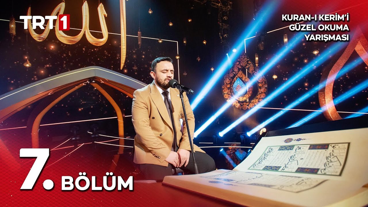 Kuran-ı Kerim'i Güzel Okuma Yarışması 10. Sezon 7. Bölüm