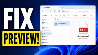 Fix - PDF Preview Not Working In Windows 11 File Explorer (Easy Guide)