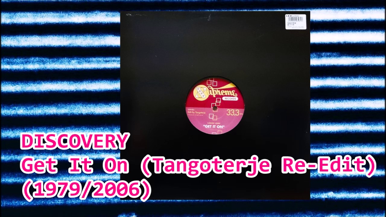DISCO/VERY - Get It On (Tangoterje Re-Edit)(1979/2006)Disco *Todd
