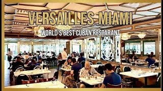 Versailles Miami World s Most Famous Cuban Restaurant