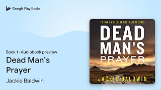 Dead Man’s Prayer Book 1 by Jackie Baldwin · Audiobook preview