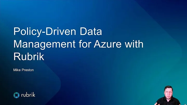 Policy-Driven Data Management for Azure with Rubrik | OD324