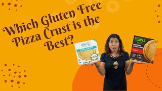 Which Gluten Free Pizza Crust is the Best?