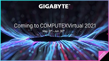 GIGABYTE is Coming to COMPUTEX 2021