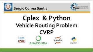 Tutorial 6 | Vehicle Routing Problem | Cplex &  Python [ VRP]