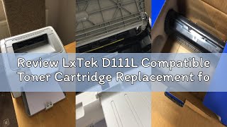 Review LxTek D111L Compatible Toner Cartridge Replacement for Samsung D111S MLT-D111S for Xpress M20