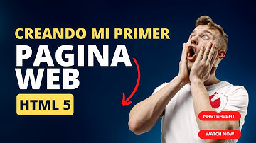 Mi primera Pagina Web- Etiquetas Básicas en HTML- Estructura Básica de HTML