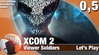 ★ XCOM 2 | E0,5 | Tutorial Mission 2 | Let's play | Commander Ironman | Viewer soldiers