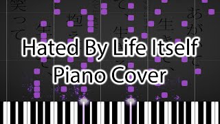 Iori Kanzaki - Hated by Life Itself カンザキイオリ - 命に嫌われている。/初音ミク (Piano Cover + Sheet Music)