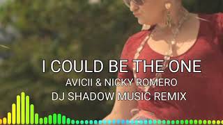 I Could Be The One (DJ Shadow Music remix) | Avicii, Nicky Romero