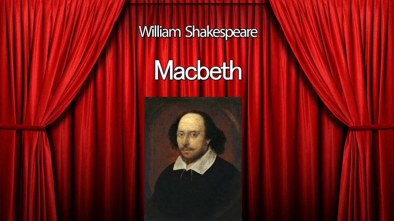 Macbeth - William Shakespeare - YouTube