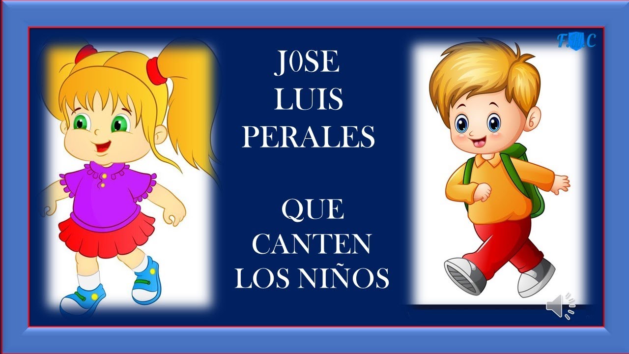 Jose Luis Perales - Que Canten Los Niños. HD. - YouTube