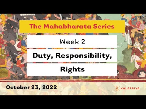 The Mahabharata Series Class 2: Duty, Responsibility, Rights