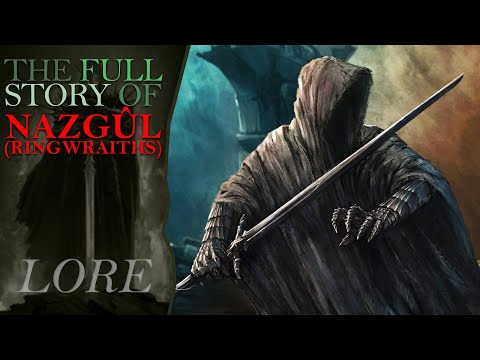 The Full Story of THE NAZGUL! (RINGWRAITHS!) | Middle Earth Lore