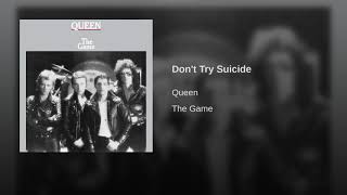 Queen - Don't Try Suicide