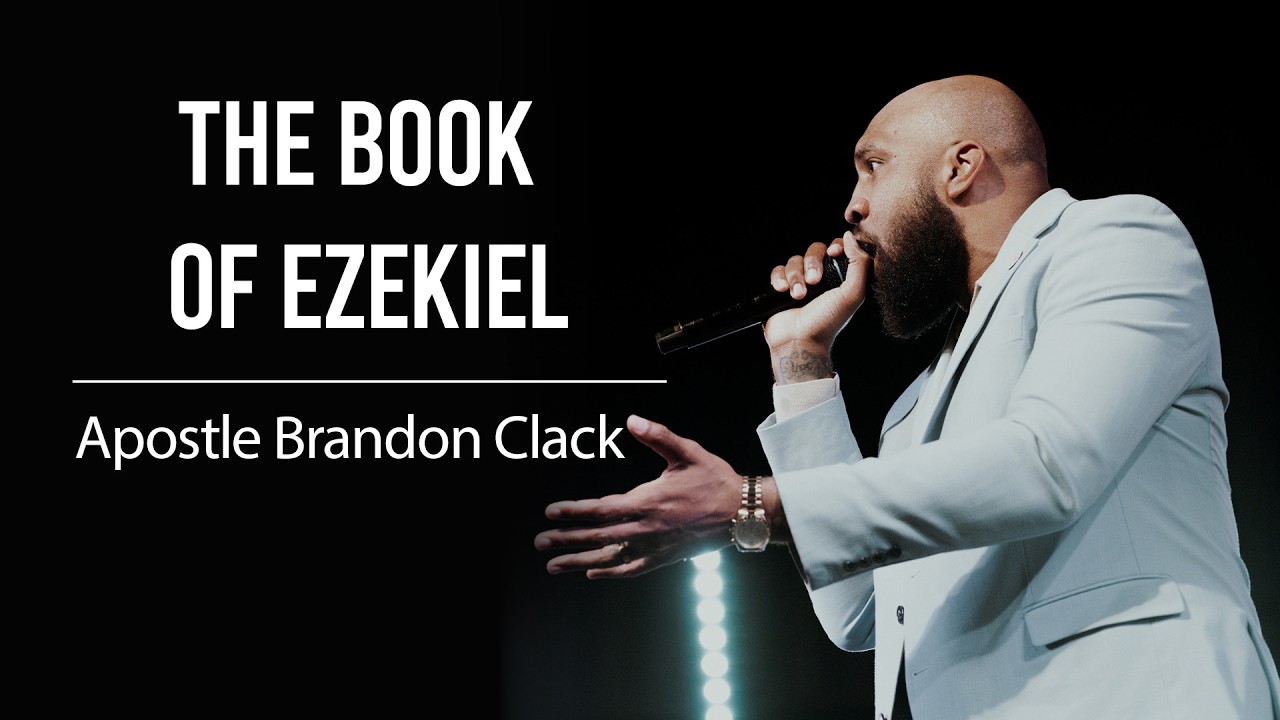Apostle Brandon Clack | The Book Of Ezekiel | 02/08/2026 - YouTube