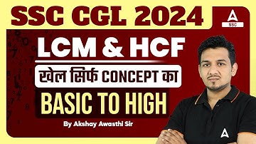 SSC CGL 2024 | LCM & HCF Maths Tricks and Concepts | By Akshay Awasthi Sir