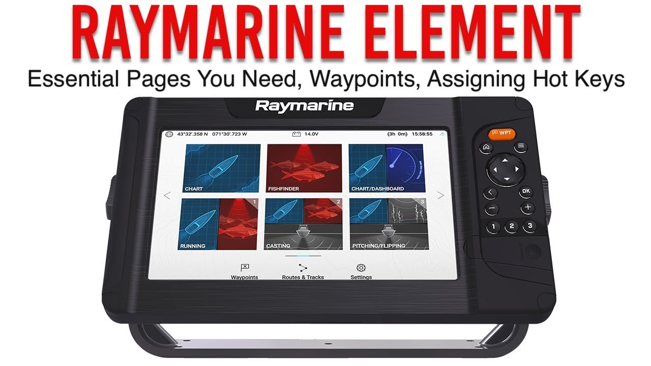 Raymarine Element InDepth Guide Part 3 Essential Pages You Need