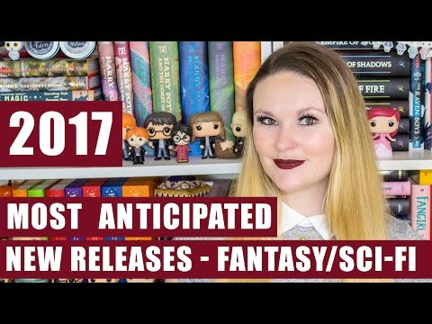 2017 Anticipated New Releases – Fantasy / Sci-Fi