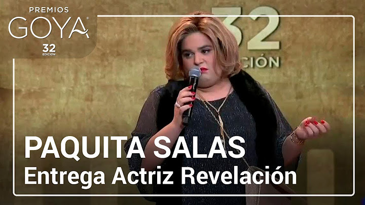 Paquita Salas entrega el Goya a Actriz Revelación | #Goya2018