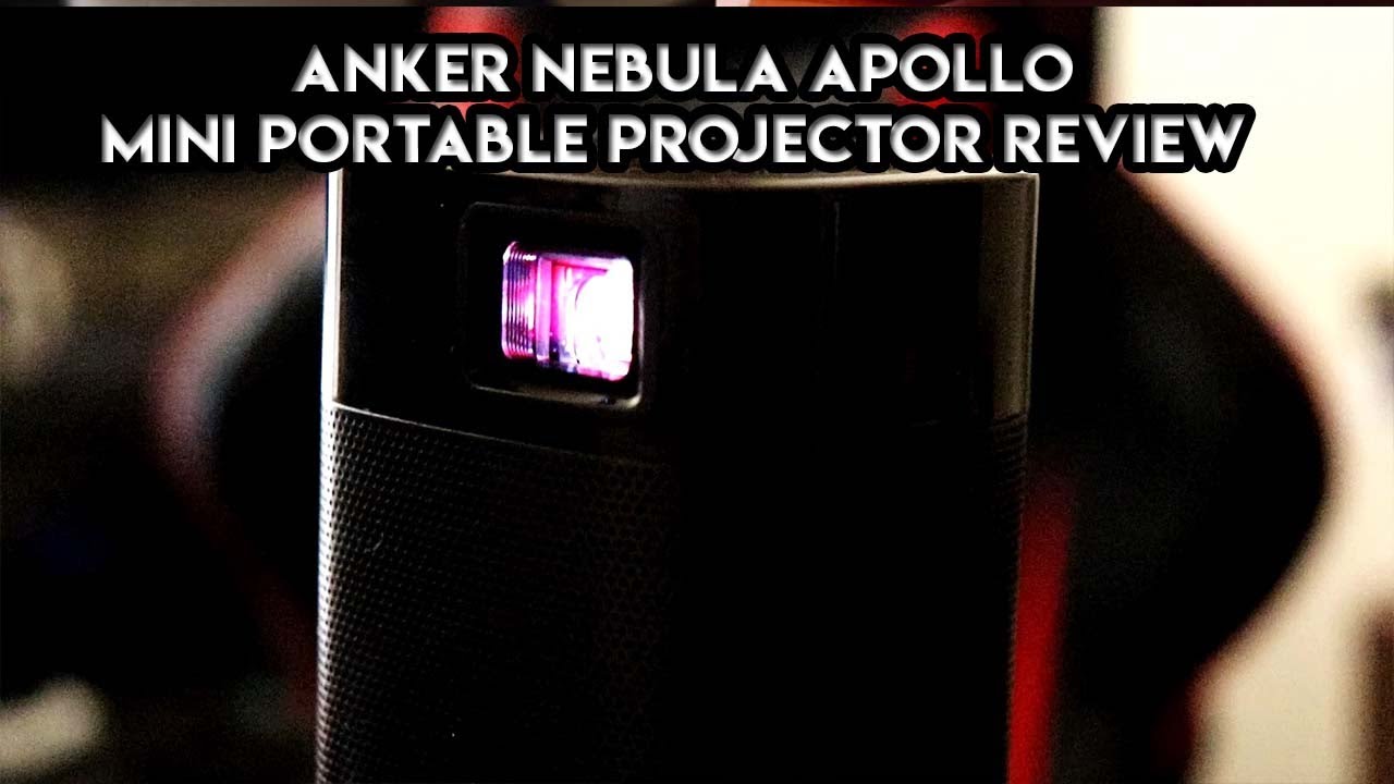 Anker Nebula Apollo Mini Portable Projector Review 