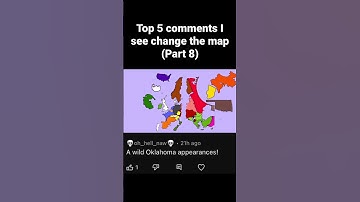 Top 5 comments change the map part 8