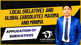 Local & Global Maxima and Minima | Derivatives & Optimization | BBA, BCSIT, BHCM, Class 11 & 12
