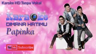 Download Lagu Karaoke HD Pop Papinka - Dimana hatimu (Tanpa Vokal) Download Lagu Karaoke HD Pop Papinka - Dimana hatimu (Tanpa Vokal)