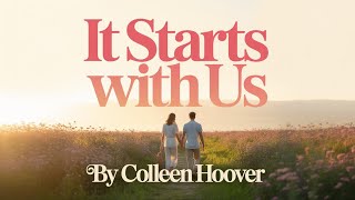 It Starts with Us by Colleen Hoover – A Journey of Love and Healing Audiobook