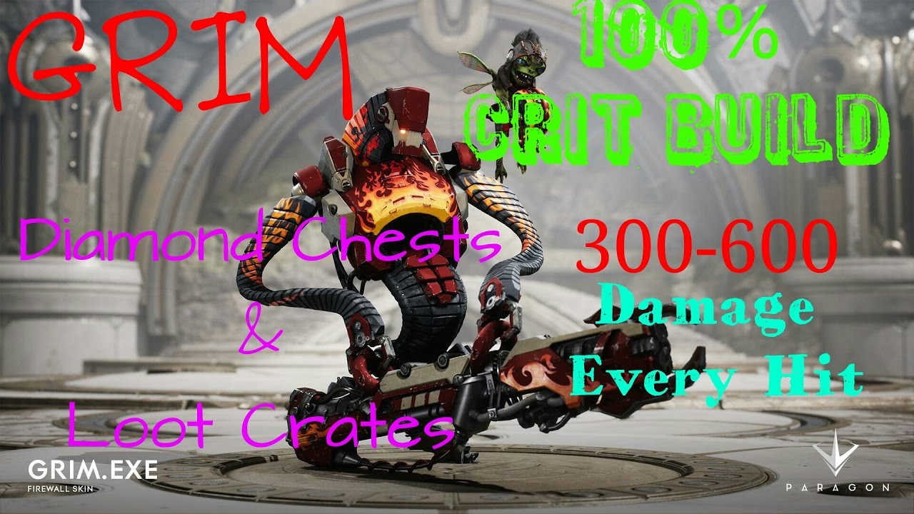 Paragon Grim 100% Crit Build/19 Diamond chest & 18 Loot crate openings!