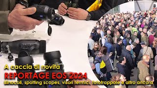 EOS 2024  A caccia di novità alla fiera di Verona: binocoli, cannocchiali, termici, fototrappole!