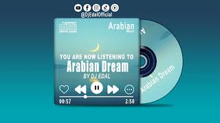 Download Lagu Dj Edal - Arabian Dream (Arabic Instrumental / Oriental Beat) MP3