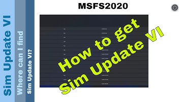 Flight Simulator 2020 - MSFS Update - Where is Sim Update VI