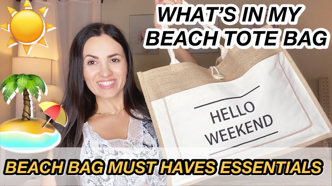 WHAT’S IN MY BEACH BAG | Beach Tote Bag Must Haves Essentials Summer 2021 *NEW*