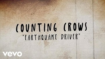 Counting Crows - Earthquake Driver (Lyric Video)