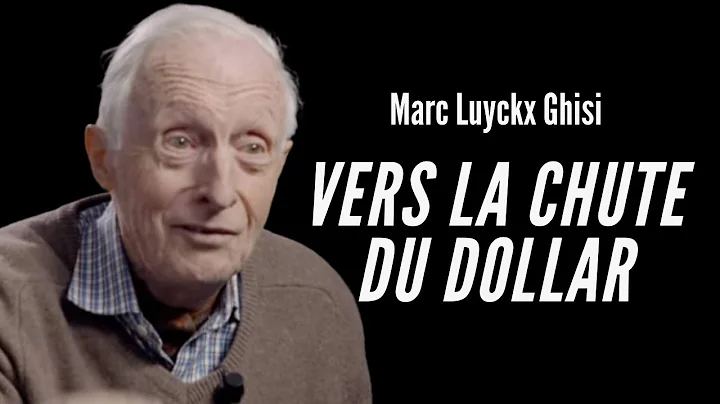 Marc Luyckx Ghisi  : Vers la chute du dollar , nou...