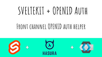 Sveltekit + OpenID Auth (Todo App) | Part 16 Front channel OPENID auth helper