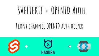 Sveltekit + OpenID Auth (Todo App) | Part 16 Front channel OPENID auth helper