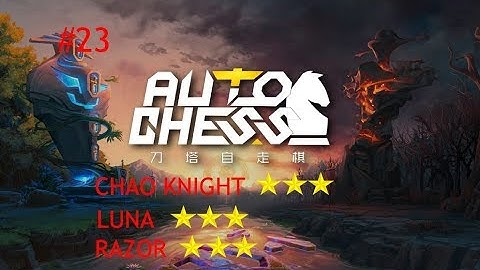 Hướng dẫn chi tiết knight auto chess mobile