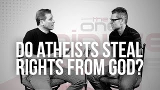 717. Do Atheists Steal Rights From God?