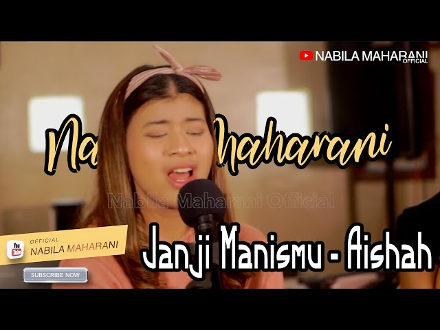 Janji Manismu - Aishah | covered by Nabila Maharani class=